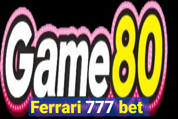 Ferrari 777 bet